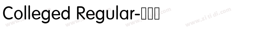 Colleged Regular字体转换 Colleged Regular字体转换